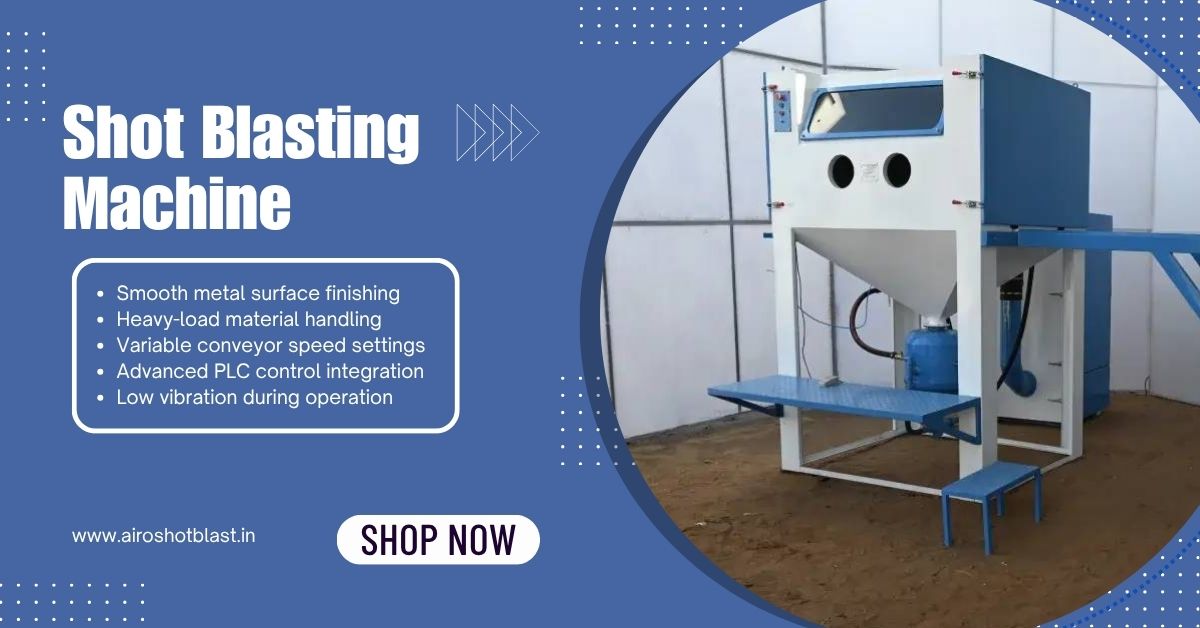 Shot Blasting Machine for Sale for Casting Units in Rajasthan and Gujarat