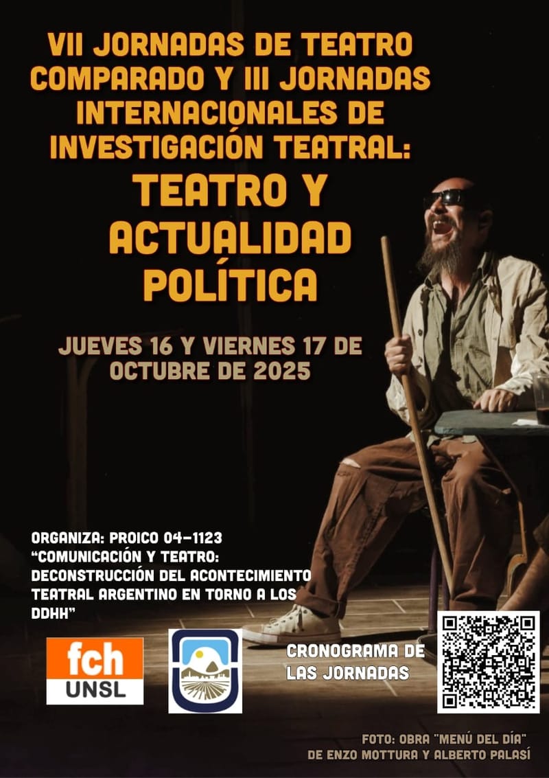 VII Jornadas de Teatro Comparado y III Jornadas  Internacionales de Investigación Teatral Teatro y Actualidad Política