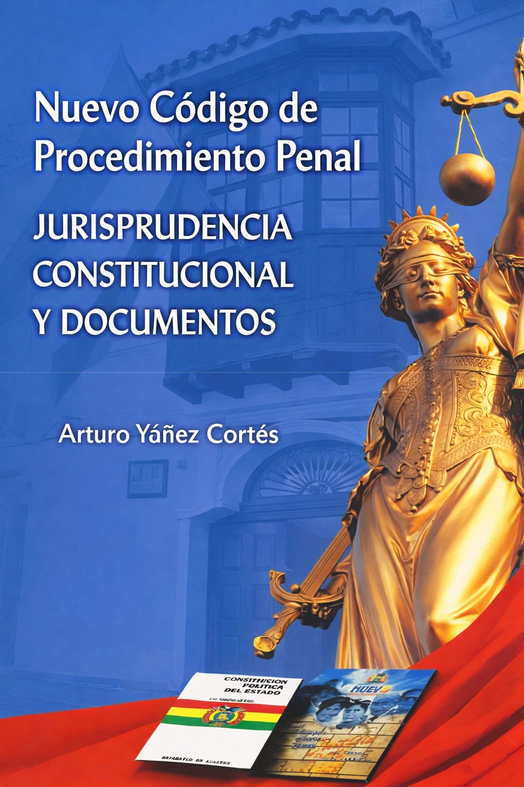 "NUEVO CÓDIGO DE PROCEDIMIENTO PENAL - JURISPRUDENCIA CONSTITUCIONAL Y DOCUMENTOS"