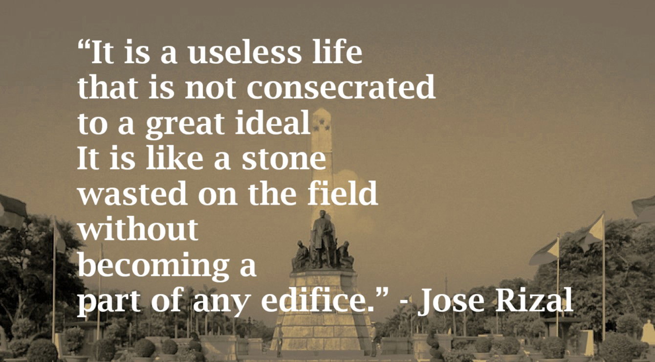 An Unconsecrated Life Quote from Jose Rizal / Image: Rizal Monument at Rizal Park, Manila