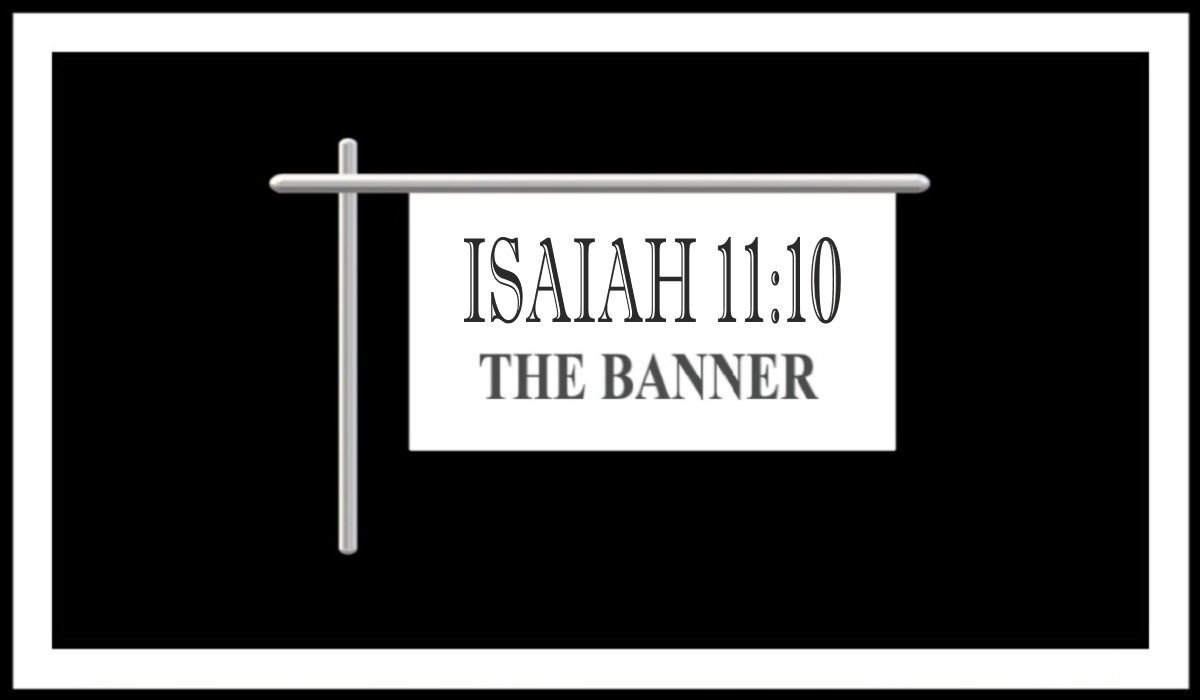 Isaiah's Banner: Twelfth Faith Expression Artwork based on Isaiah 11:10
