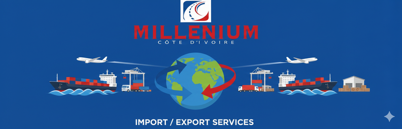 Import-Export en Côte d’Ivoire – Logistique & Commerce International | Millenium CI