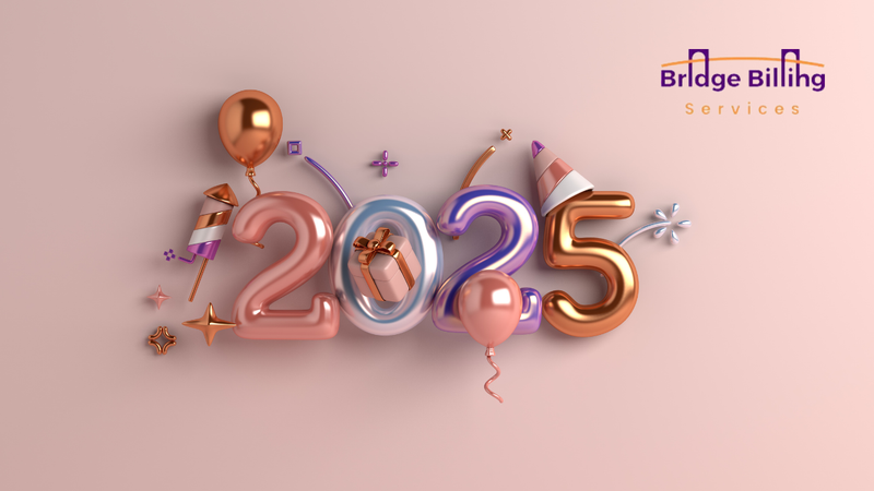 Welcoming 2025: A Heartfelt Thank You from Bridge Billing Services