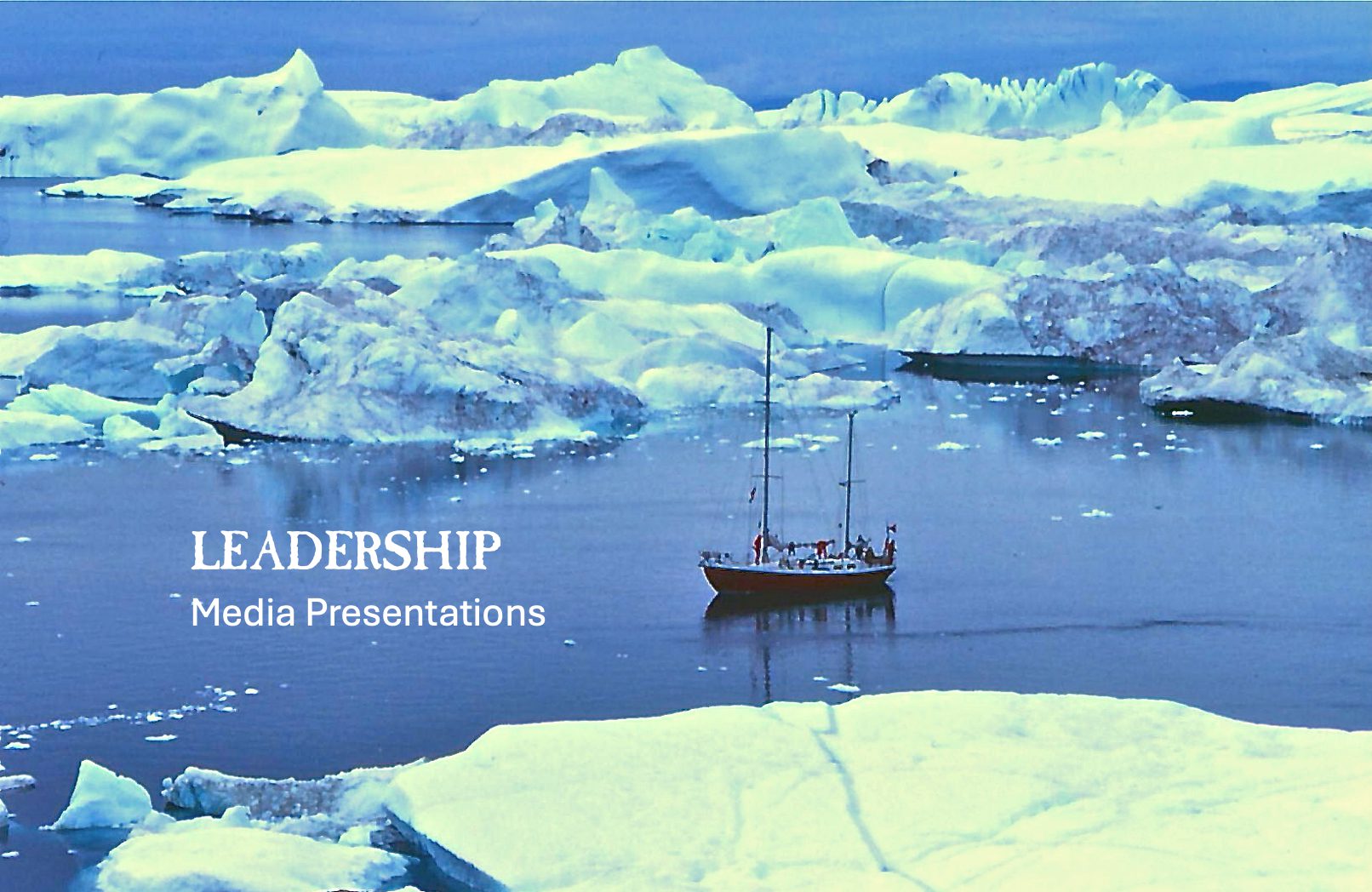 LEADERSHIP MEDIA PRESENTATIONS