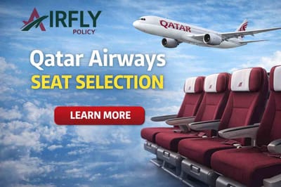 Qatar Airways Seat Selection Policy & Fees Explained