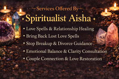 Who Is Spiritualist Aisha? Love Spell Guidance, Relationship Restoration & Spiritual Consultation in South Carolina