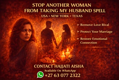 Make My Husband Leave The Other Woman — A Powerful Spell To End The Affair (USA • New York • Texas)