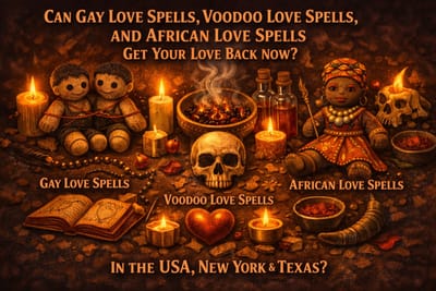 Powerful Gay Love Spells To Restore My Relationship – USA • NEW YORK • TEXAS