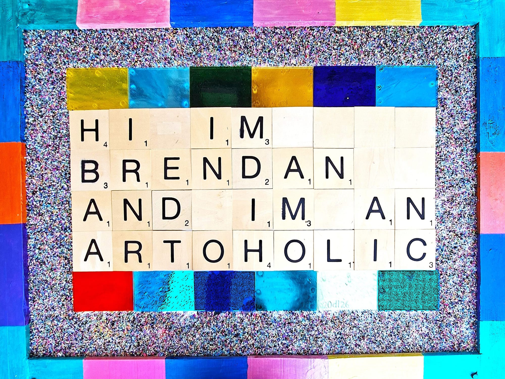 « Sans titre (Hi, I’m Brendan, and I’m an artoholic) No 3 »