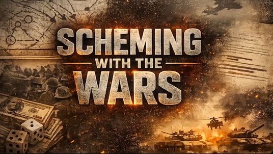Scheming with the Wars