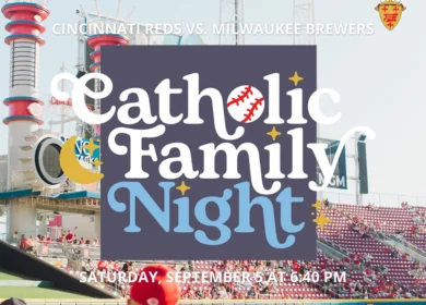 Catholic Family Night at Great American Ballpark