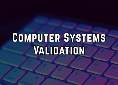 Part 11, Data Integrity & Documentation for SaaS/PaaS Validation - 3-Hour Course