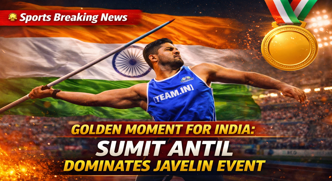 Golden Moment for India: Sumit Antil Dominates Javelin Event