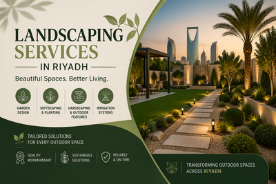 How to Choose Landscaping Services in Riyadh