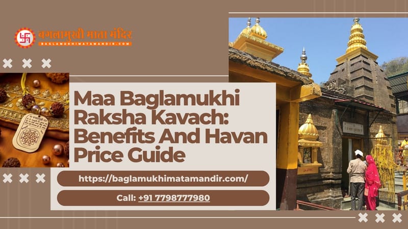 Maa Baglamukhi Raksha Kavach: Benefits And Havan Price Guide - Bagla...