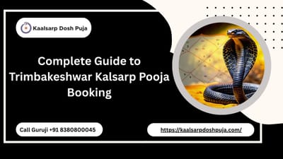 Complete Guide to Trimbakeshwar Kalsarp Pooja Booking