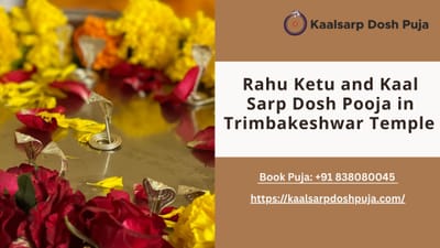 Rahu Ketu and Kaal Sarp Dosh Pooja in Trimbakeshwar Temple