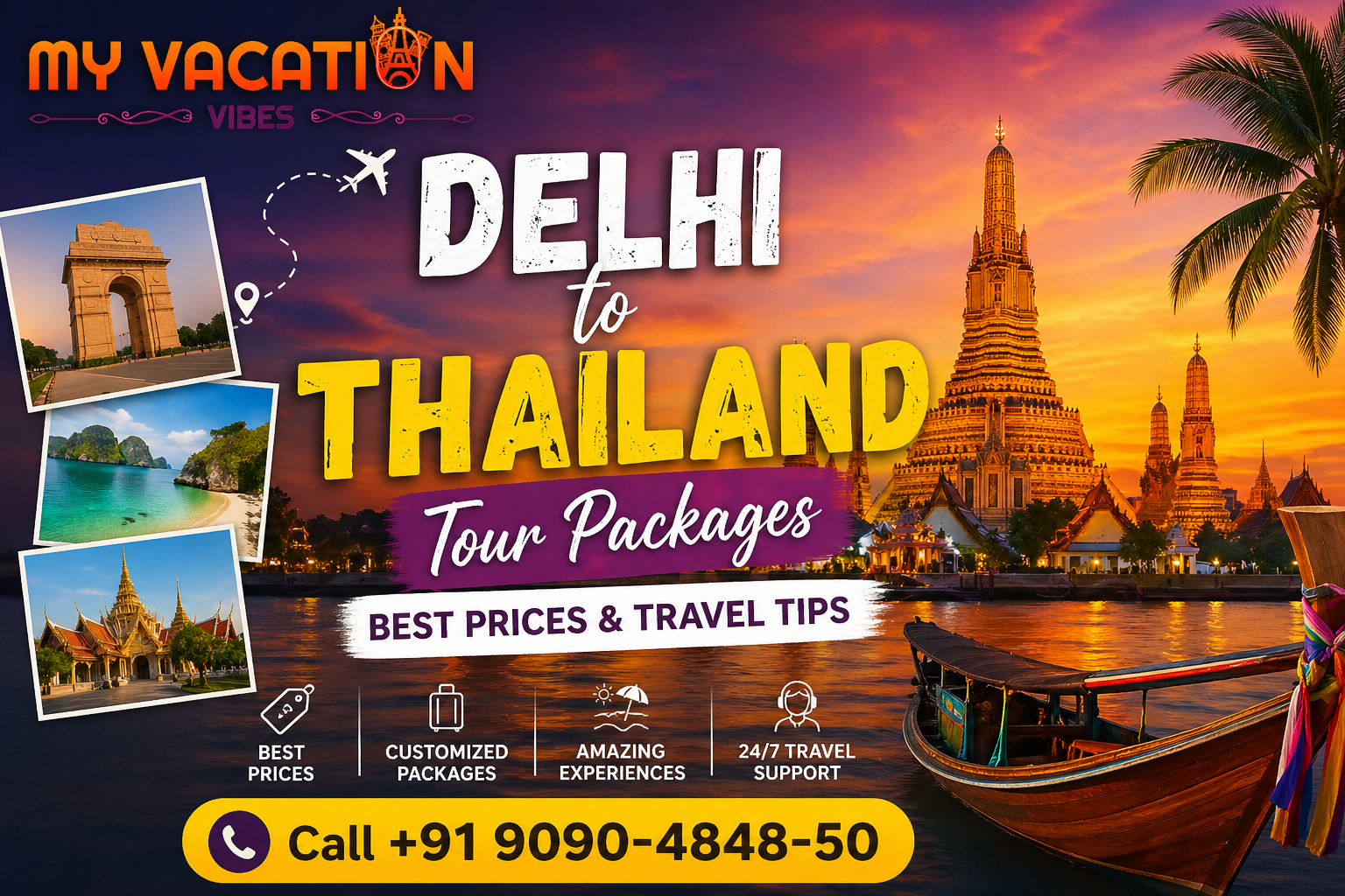 "Delhi to Thailand tour ad with sunset, temples, and beach. Features travel packages, best prices, and contact number. Vibrant, exotic vibe."
