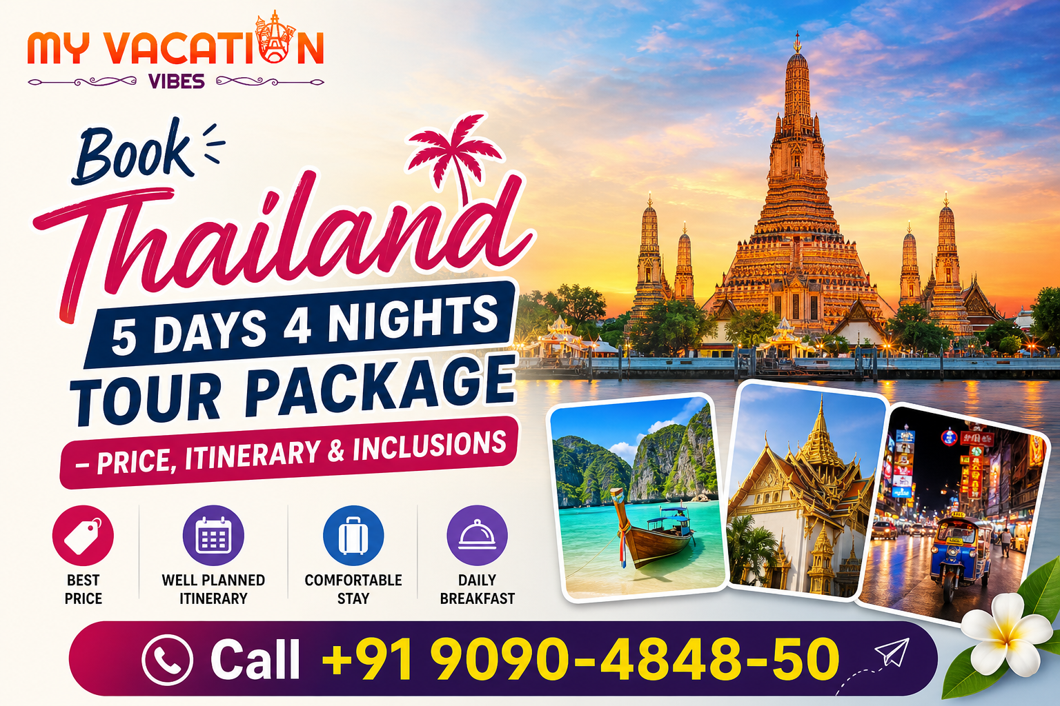 Tour package ad for Thailand. Features 5 days, 4 nights. Temple and beach photos. Contact: +91 9090-4848-50. Bright, inviting design.