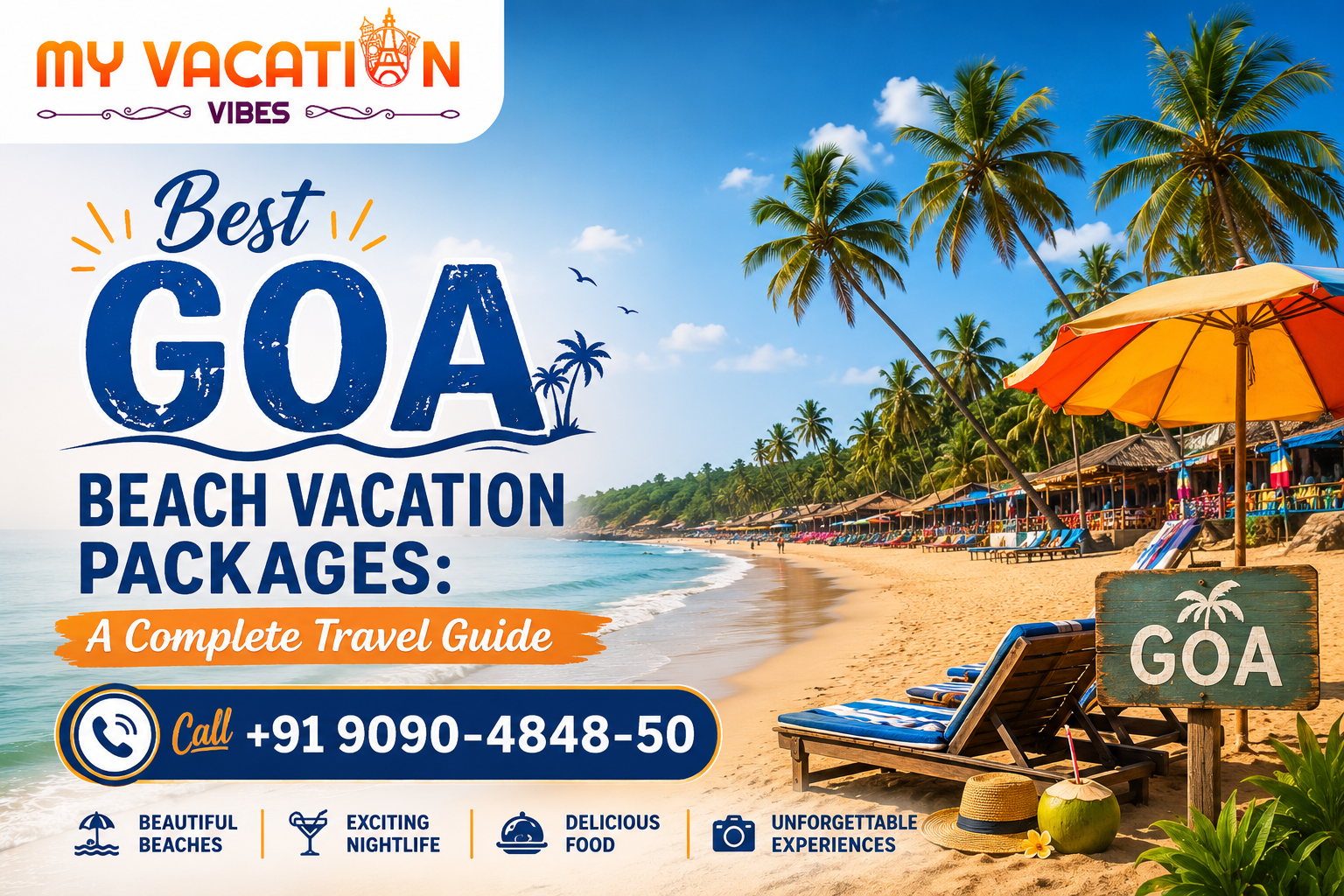 Beach scene in Goa with palm trees, lounge chairs, and colorful umbrellas. Text promotes vacation packages, with contact number and icons.