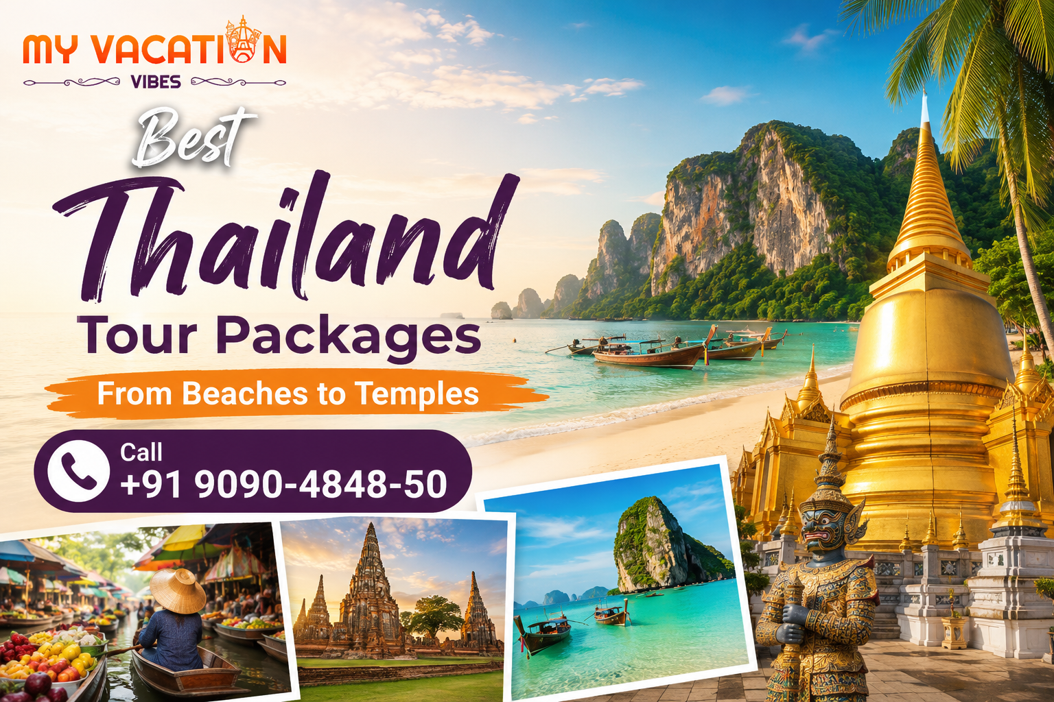 Thailand tour ad with boats, golden temple, limestone cliffs, and a floating market. Contact info: +91 9090-4848-50. Vibrant and inviting.