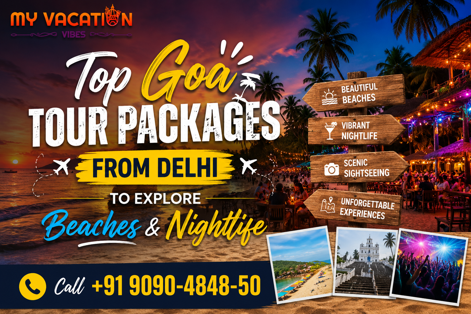Tour ad for Goa from Delhi. Sunset beach scene, vibrant nightlife with lights, palm trees, and photos of beaches, church, and a party.