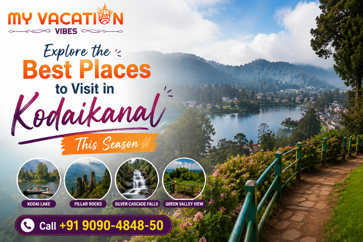Travel poster for Kodaikanal with misty lake valley, hillside path, and text: My Vacation Vibes, Best Places to Visit in Kodaikanal This Season
