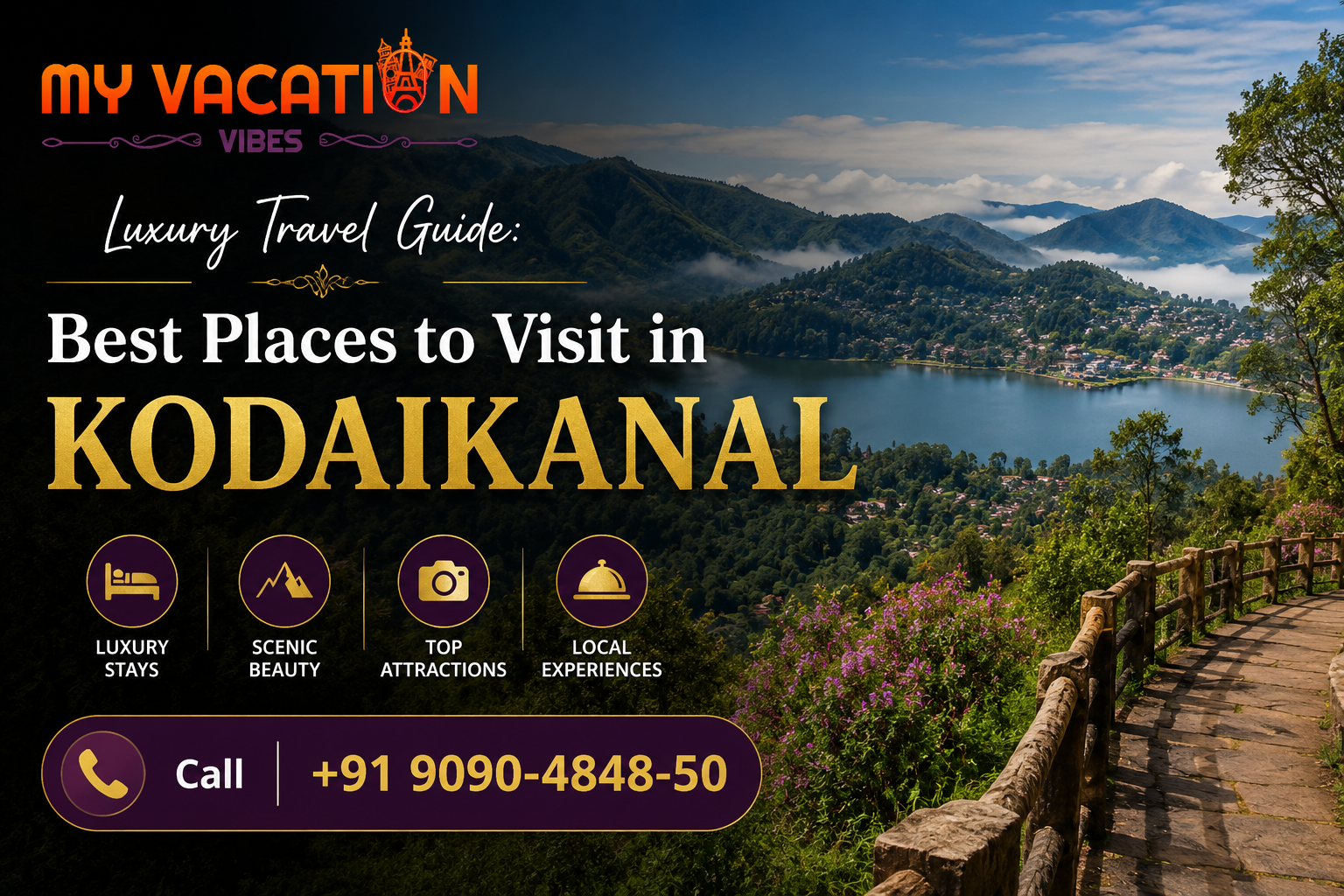 Luxury Travel Guide: Best Places to Visit in Kodaikanal. Call +91-9090-4848-50