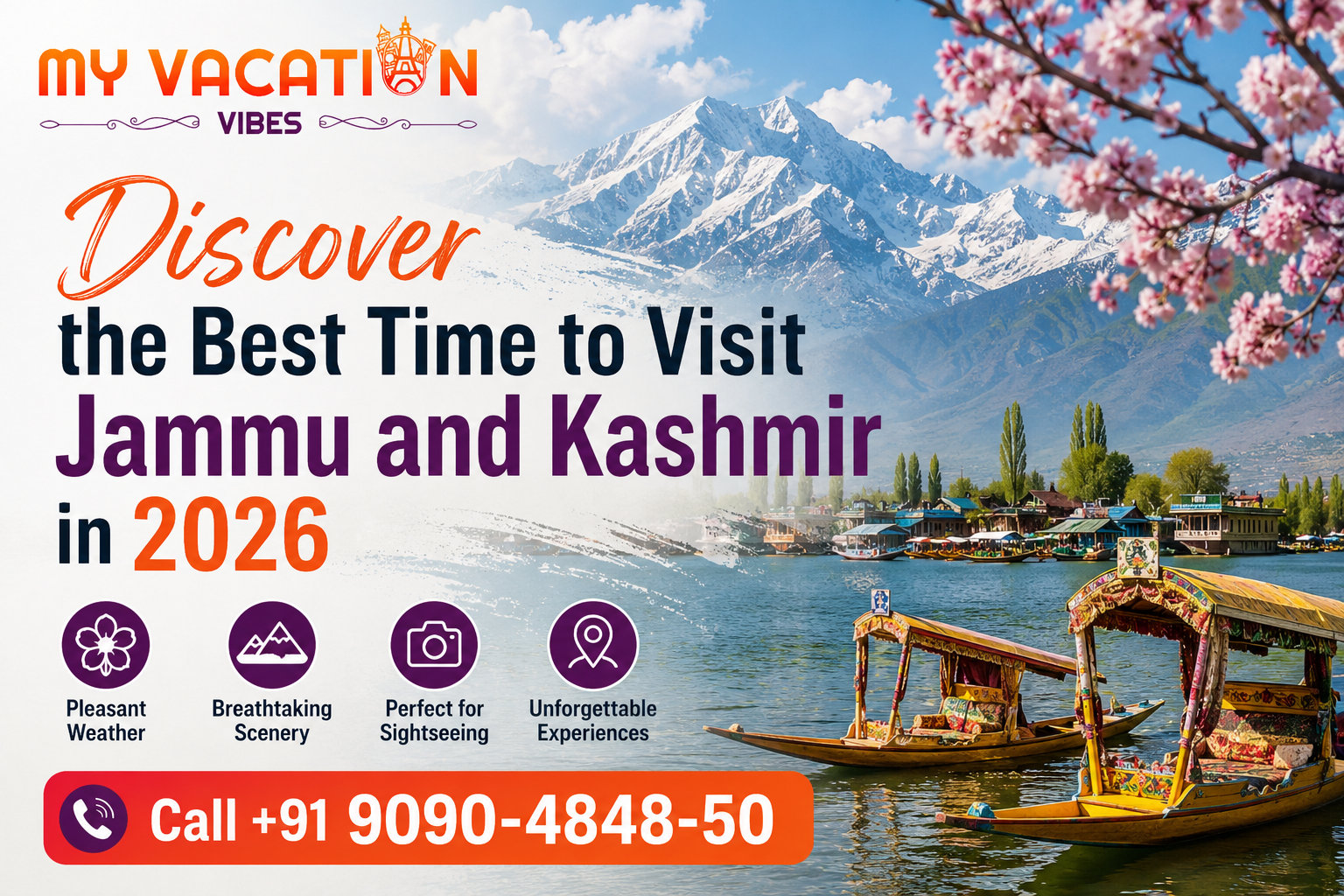 Travel poster for Jammu and Kashmir 2026 with snowy mountains, lake shikara boats, pink blossoms, and Call +91 9090-4848-50