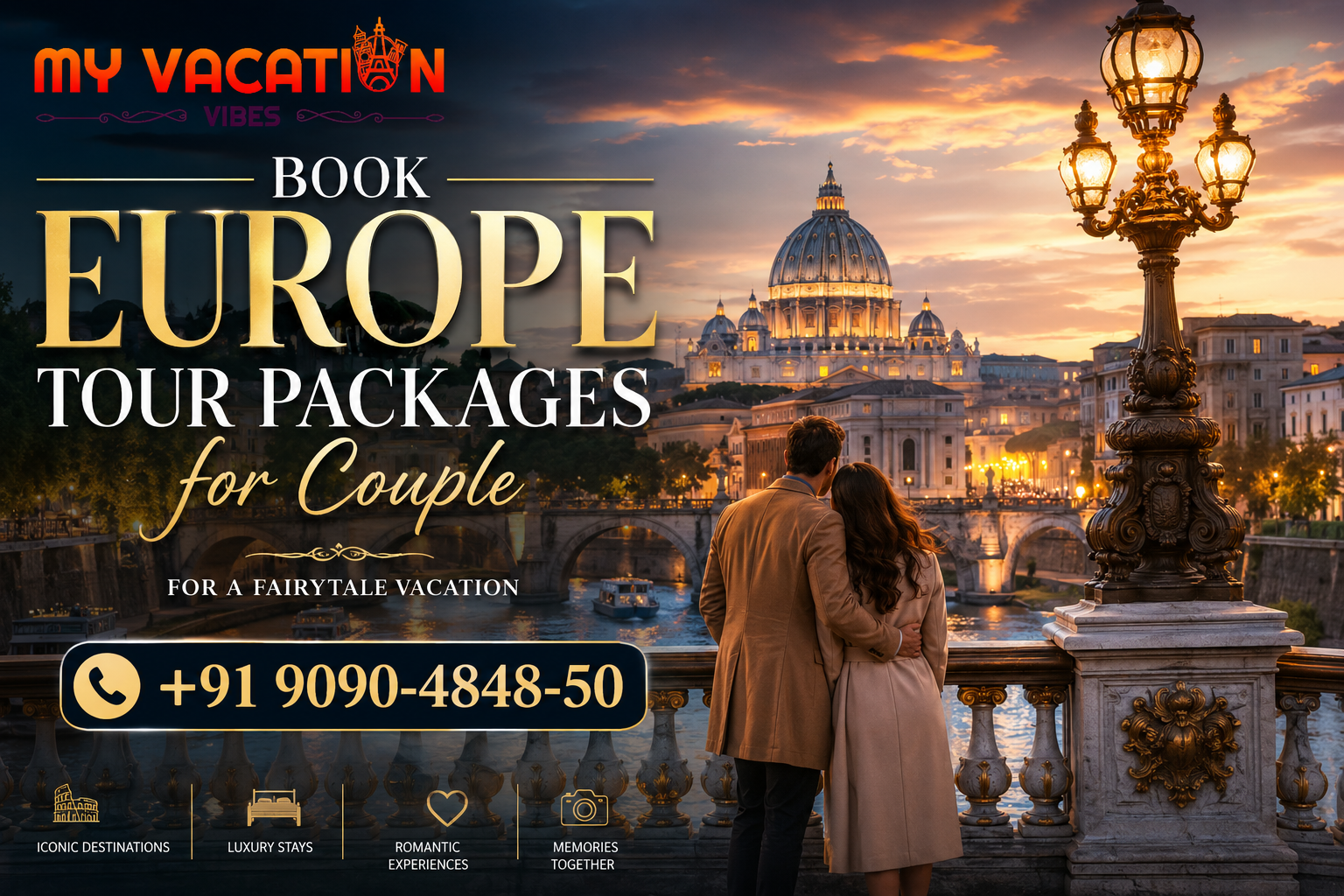 Couple at sunset over Rome with St. Peter's Basilica; ad says My Vacation Vibes, Book Europe Tour Packages.