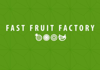 FAST FRUIT FACTORY FAST FRUIT FACTORY
