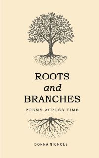 Roots and Branches: Poems Across Time