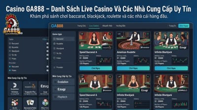 Casino GA888 – Danh Sách Live Casino Và Các Nhà Cung Cấp Uy Tín