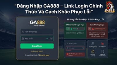 Đăng Nhập GA888 – Link Login Chính Thức Và Cách Khắc Phục Lỗi