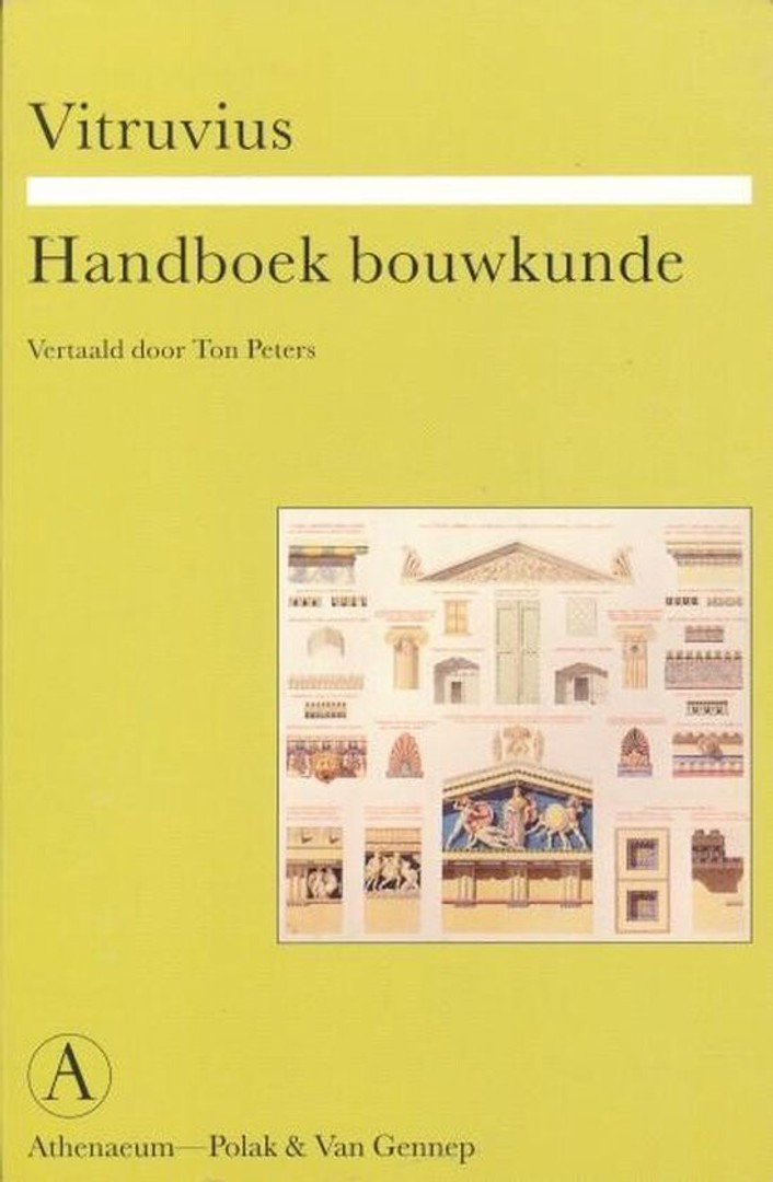 "Handboek Bouwkunde"; Nederlandse vertaling van de "Tien Boeken over Architectuur" van Marcus Vitruvius Pollio (ca. 25 v.Chr.) (De Slegte)