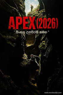 Apex (2026) Sinhala Subtitles | දඩයක්කාරයා සහ ගොදුර!