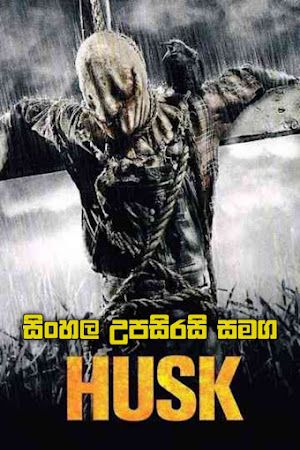 Husk (2011) Sinhala Subtitle | සිංහල උපසිරසි