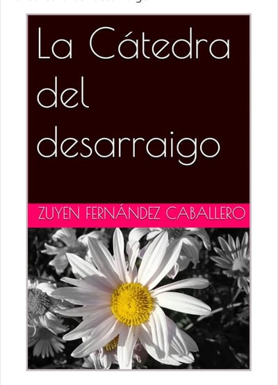 La cátedra del desarraigo