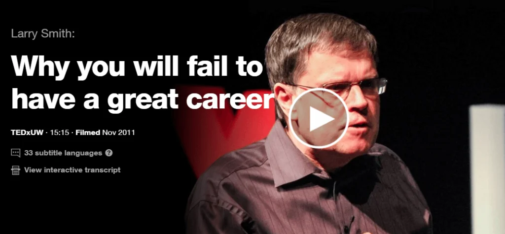 Why you will fail to have a great career by Larry Smith