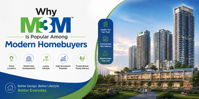 Why M3M Is Popular Among Modern Homebuyers