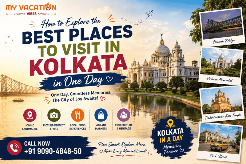 How to Explore the Best Places to Visit in Kolkata in One Day