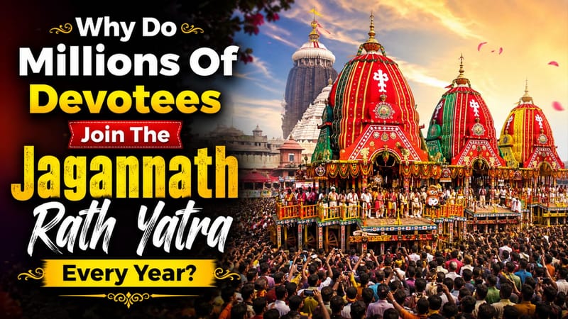 Why Do Millions Of Devotees Join The Jagannath Rath Yatra Every Year?