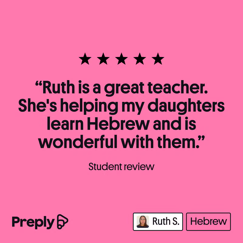 Student review mentioning Ruth is a great teacher helping daughters learn Hebrew