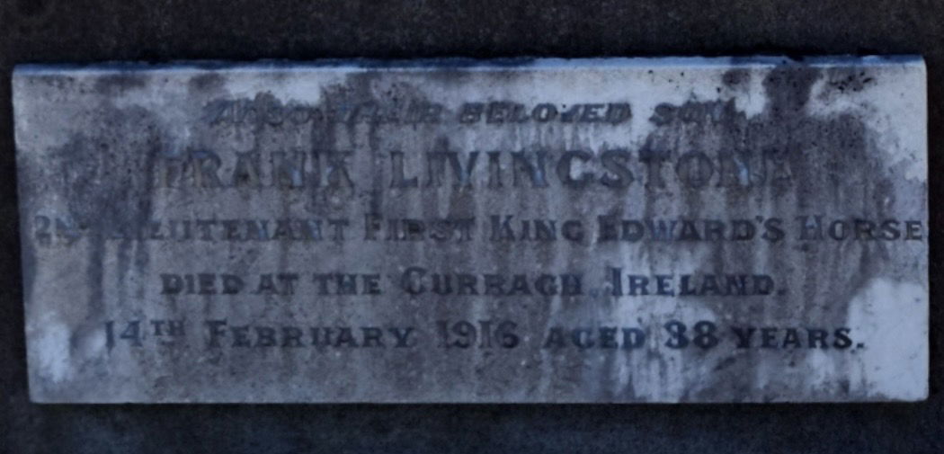 HAM, Frank Livingstone. Lieutenant KEH. Died in service at Curragh Military Camp, Ireland.