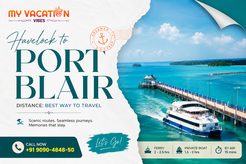 Havelock to Port Blair Distance: Best Way to Travel