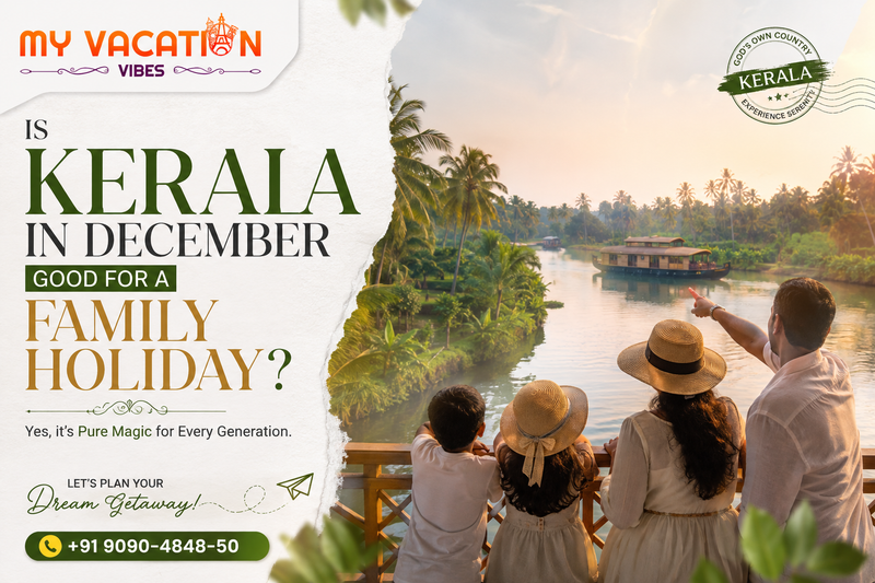 Is Kerala in December Good for a Family Holiday?