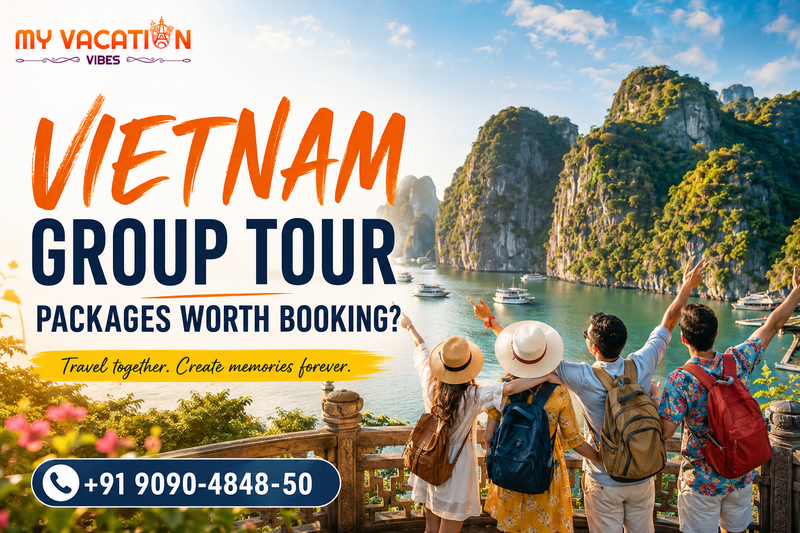Vietnam Group Tour Packages Worth Booking?
