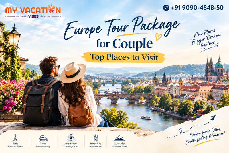 Europe Tour Package for Couple: Top Places to Visit