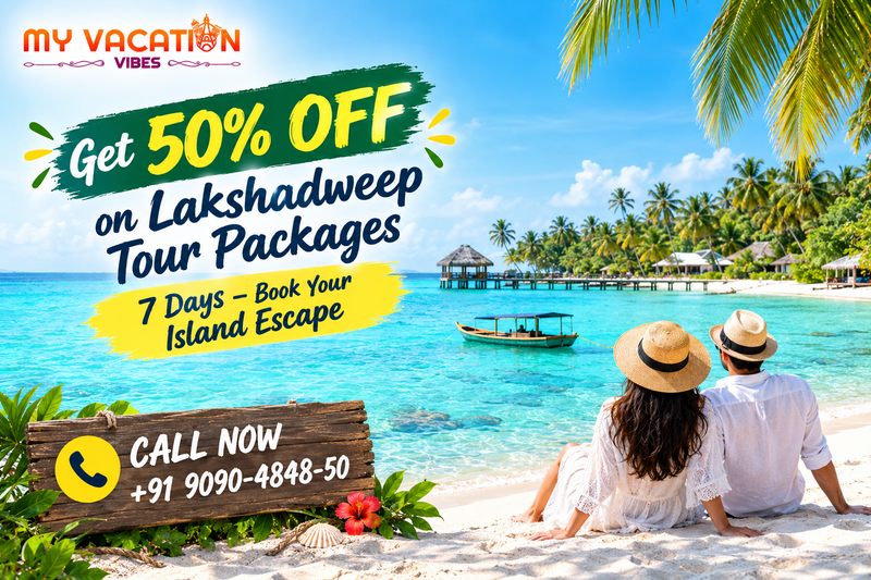 Get 50% Off on Lakshadweep Tour Packages 7 Days – Book Your Island Escape