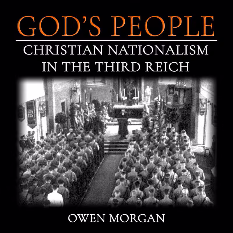 Cover for God's People: Christian Nationalism In The Third Reich